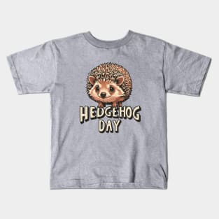 Hedgehog Day - February Kids T-Shirt